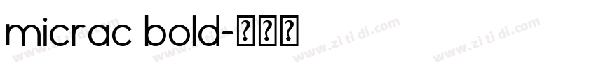 micrac bold字体转换